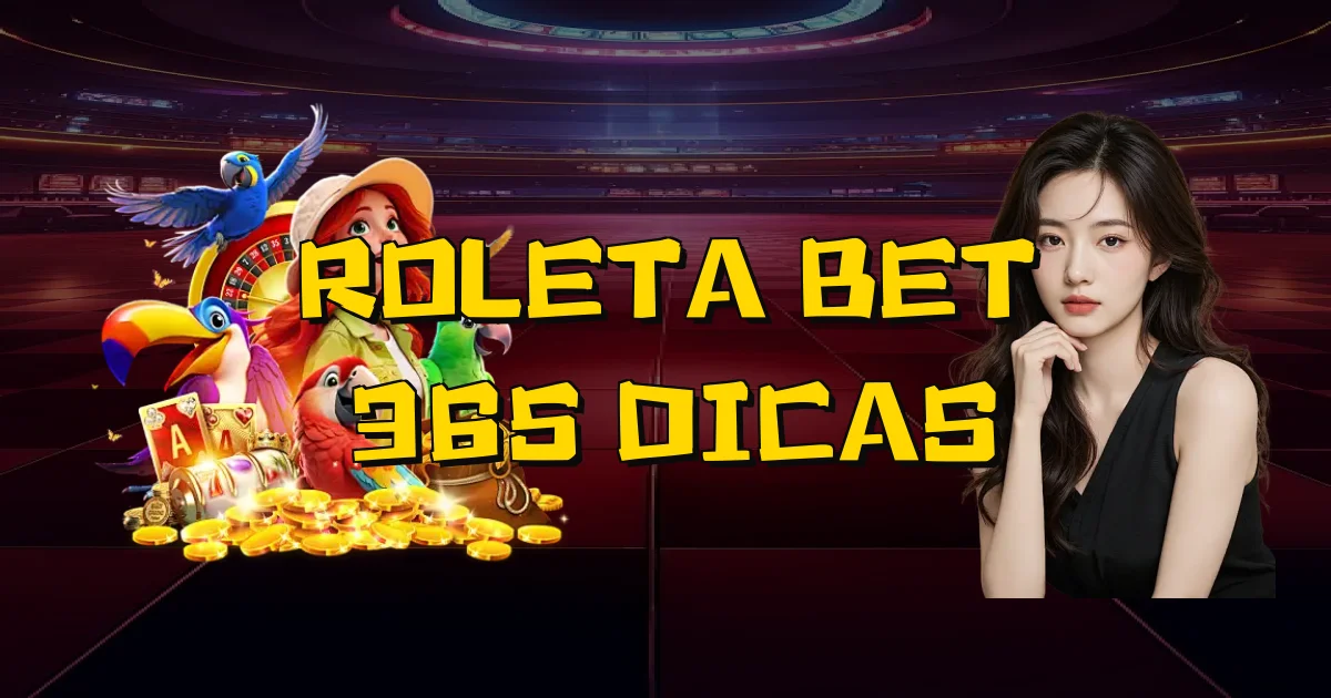 Roleta Bet 365 Dicas Oficial