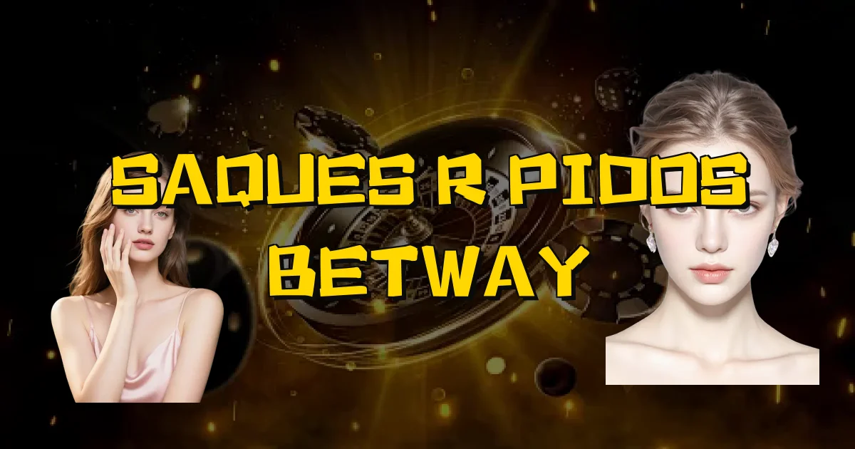 Saques Rápidos Betway Oficial