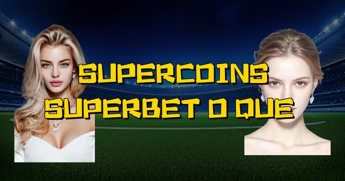 Supercoins Superbet O Que É Oficial