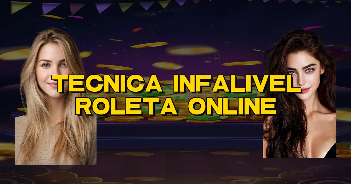 Tecnica Infalivel Roleta Online Oficial