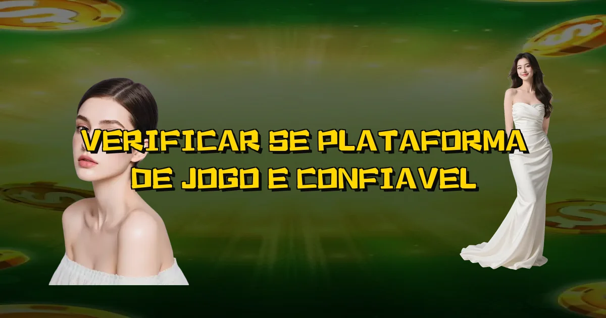 Verificar Se Plataforma De Jogo E Confiavel Oficial